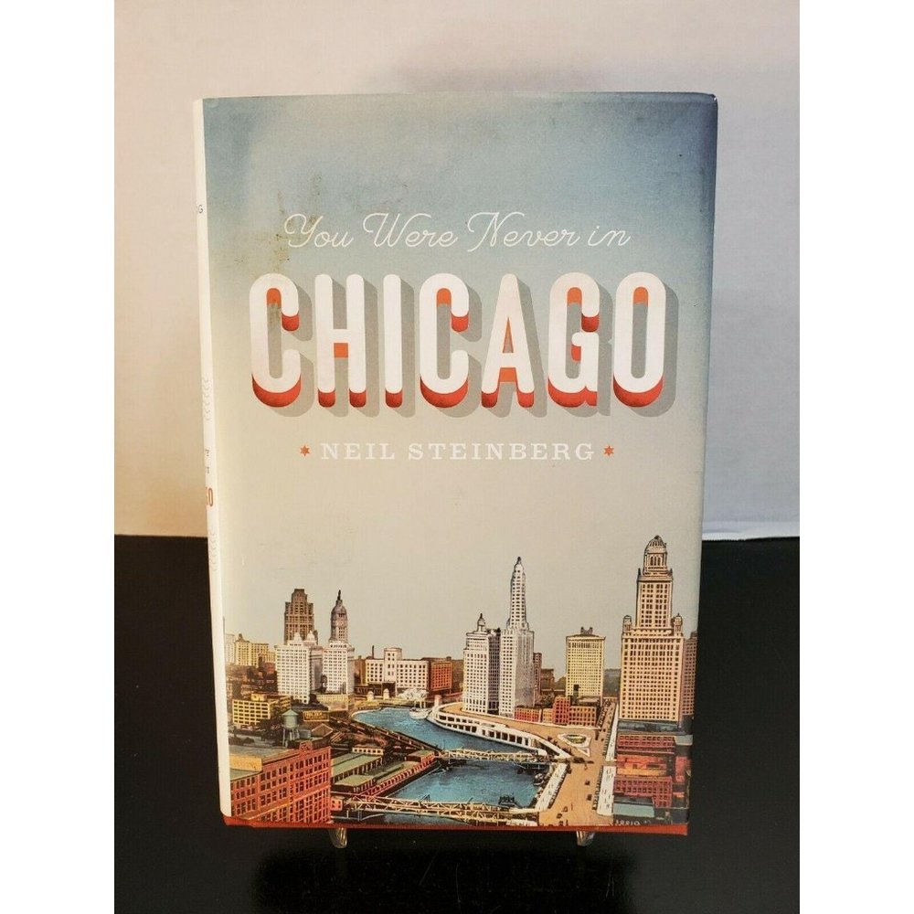 You were never in Chicago - Autographed hand signe
